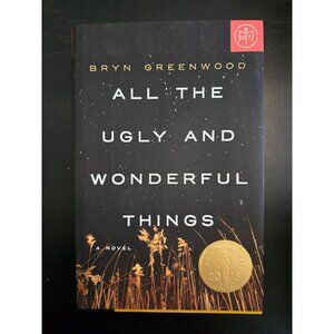 All the Ugly and Wonderful Things by Bryn Greenwood Hardcover Book